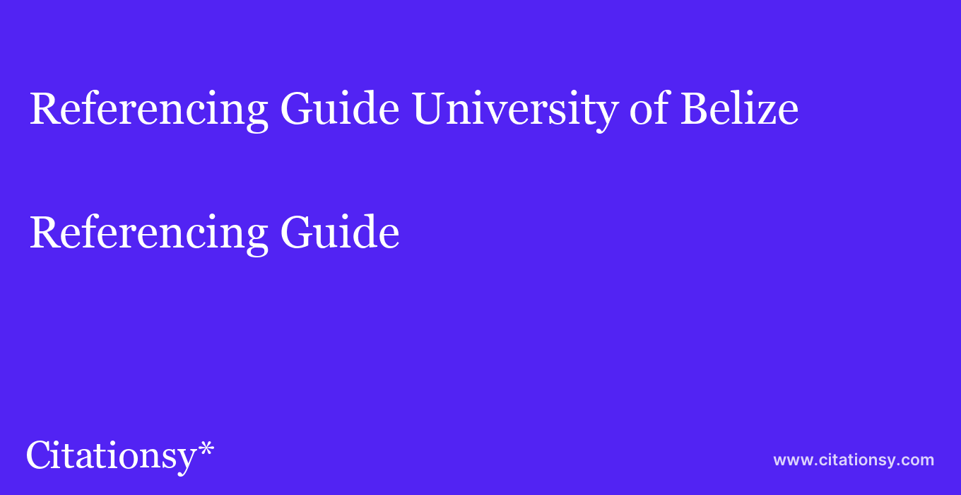 Referencing Guide: University of Belize